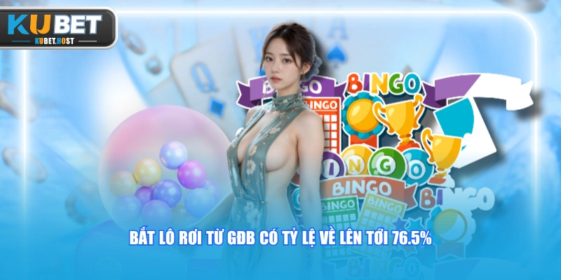 4 Cách Soi Cầu KUBET Hôm Nay Bao Trúng 100% Cho Lô Thủ 2 Bắt lô rơi từ GĐB có tỷ lệ về lên tới 76.5%