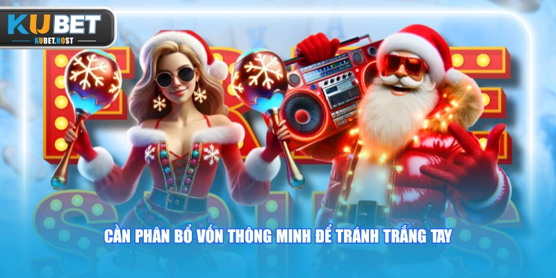 Hướng Dẫn Chơi Nổ Hũ KUBET Đỉnh Cao Giúp Bứt Phá Thu Nhập 2 Cần phân bổ vốn thông minh để tránh trắng tay