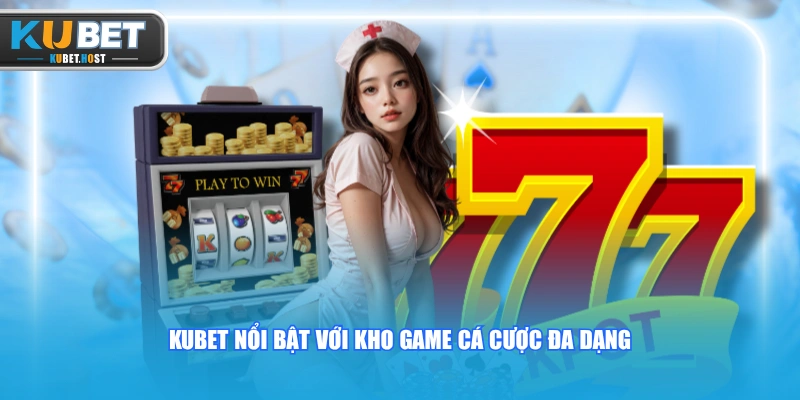 Giới thiệu KUBET 3 KUBET nổi bật với kho game cá cược đa dạng
